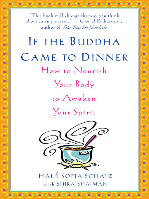 Title details for If the Buddha Came to Dinner by Hale Sofia Schatz - Wait list